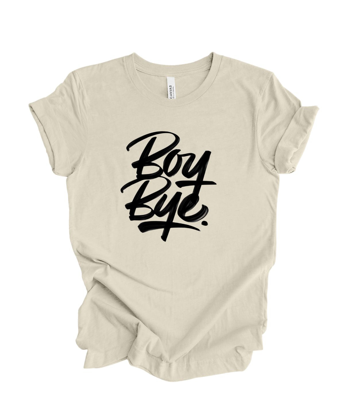 Boy Bye T-Shirt