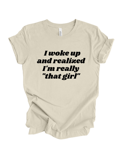 I'm That Girl T-Shirt