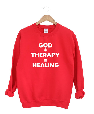 God Therapy Healing  -Sweatshirt