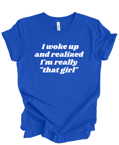 I'm That Girl T-Shirt