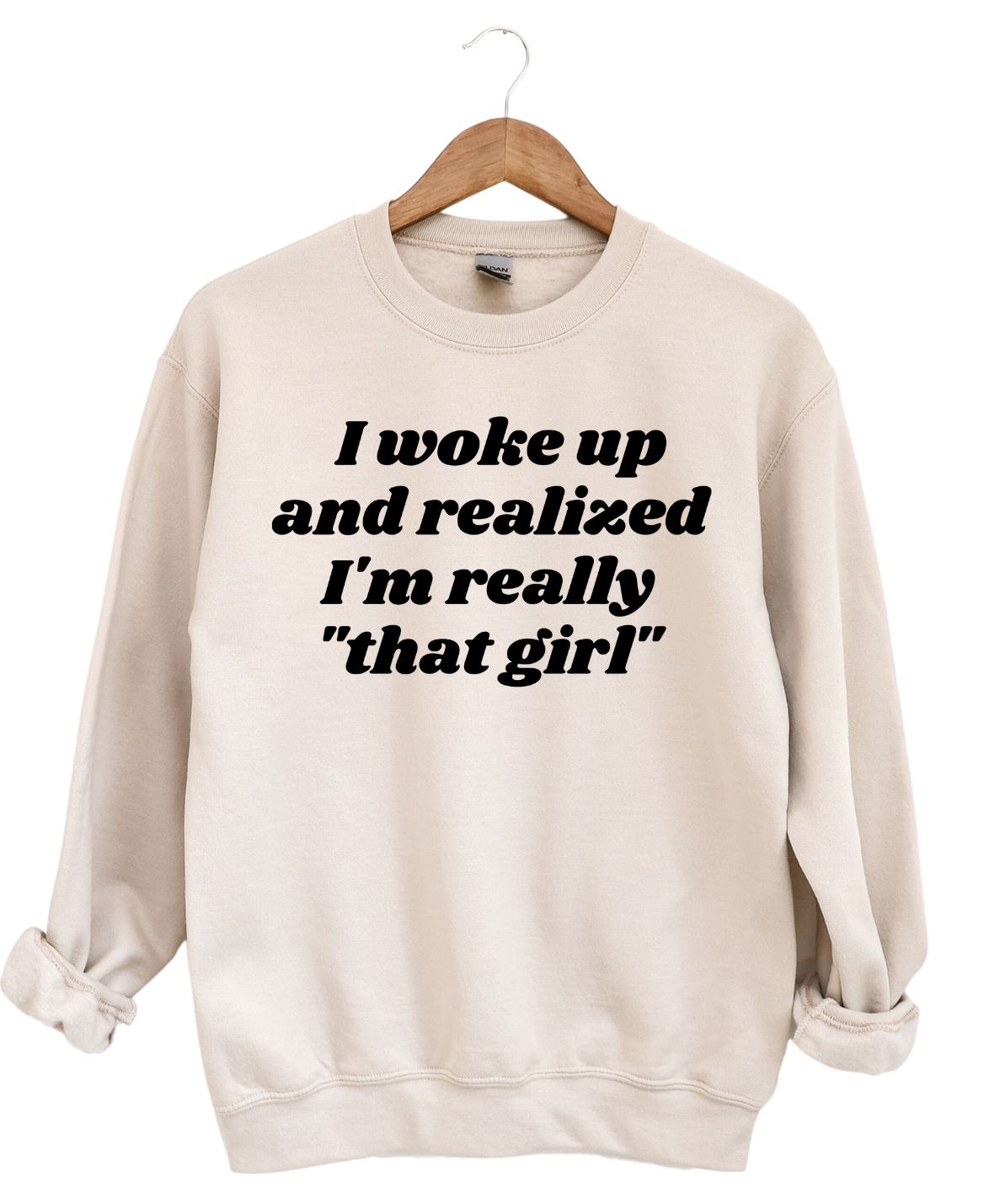 I'm That Girl  -Sweatshirt