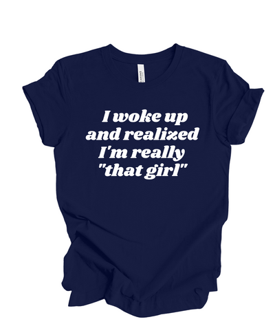 I'm That Girl T-Shirt