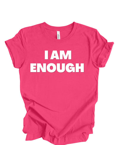 I am Enough T-Shirt