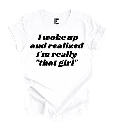 I'm That Girl T-Shirt