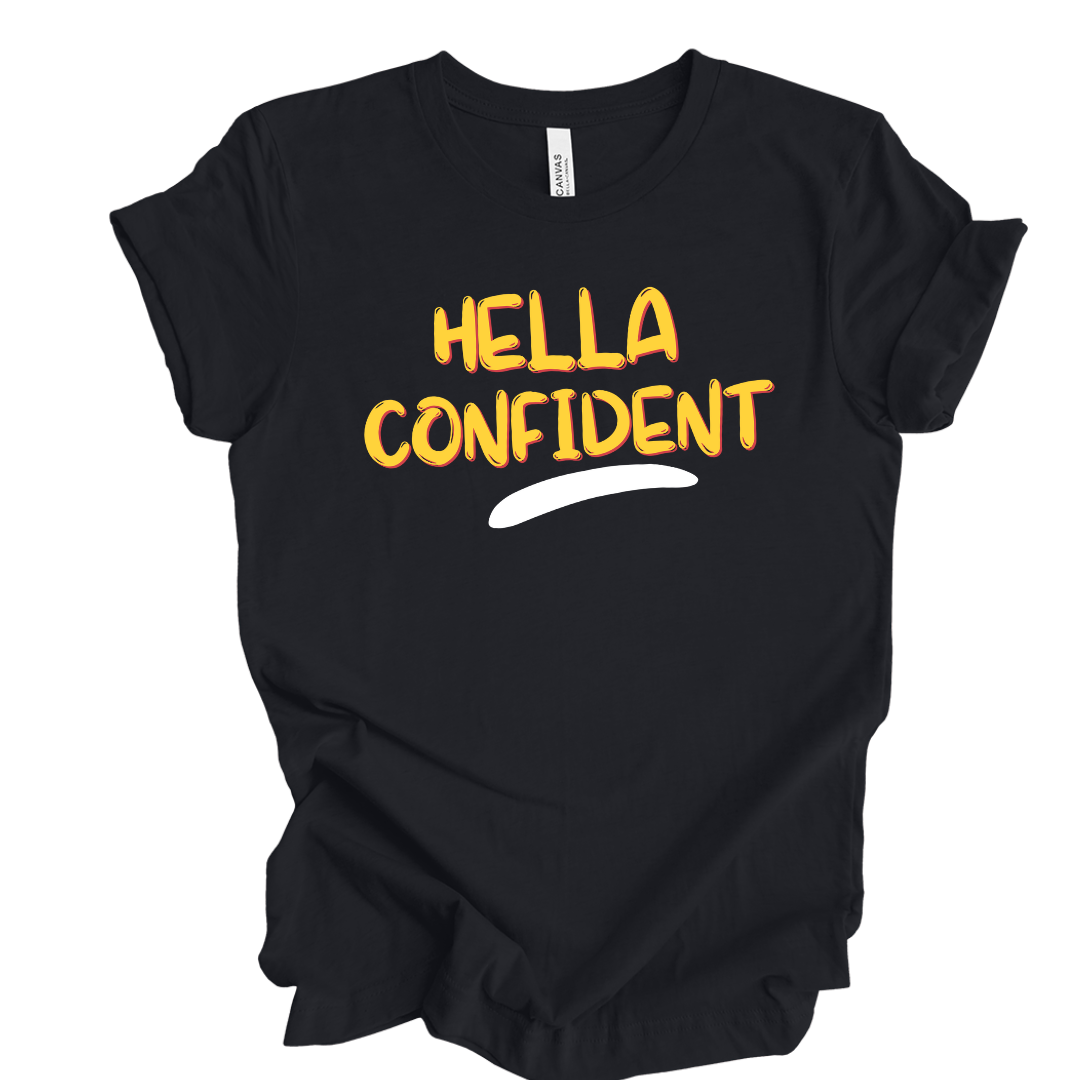 Hella Confident -T Shirt